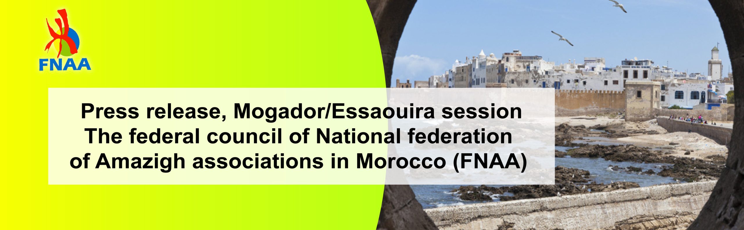 Press release, Mogador/Essaouira session The federal council of National federation of Amazigh associations in Morocco (FNAA)