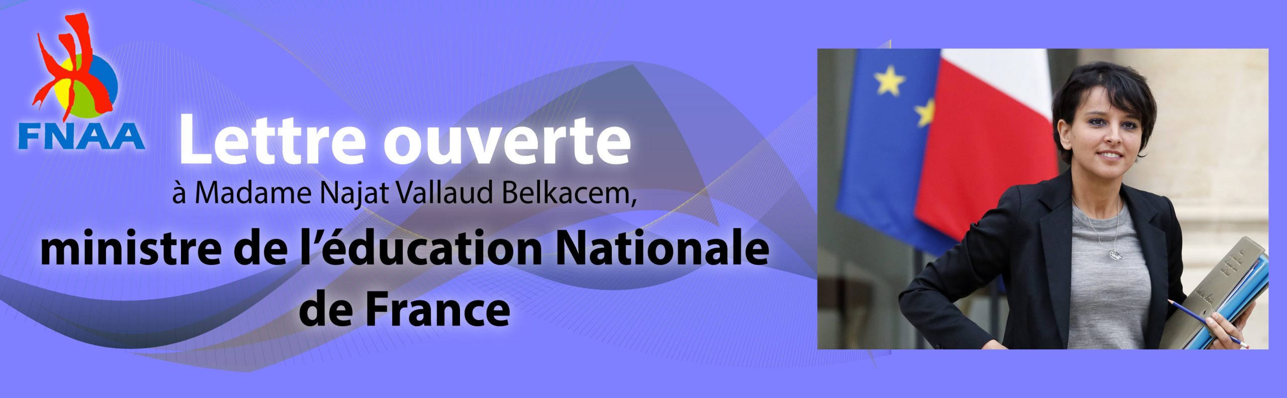 Lettre ouverte à Madame Najat Vallaud Belkacem, ministre de l’éducation Nationale de France