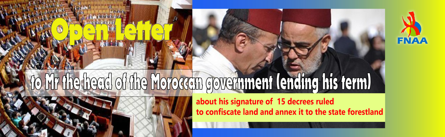 Open Letter to Mr the head of the Moroccan government (ending his term) about his signature of  15 decrees ruled to confiscate land and annex it to the state forestland