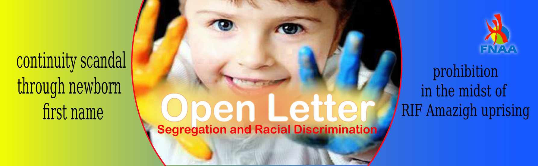 Open Letter : Segregation and Racial Discrimination continuity scandal through newborn first name prohibition in the midst of RIF Amazigh uprising